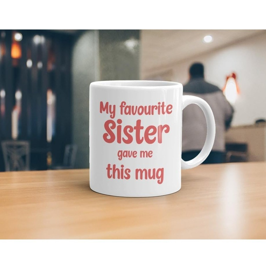 Coffee Tea With Me - Mijn favoriete zus heeft deze mok